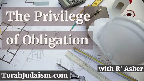 The Privilege of Obligation