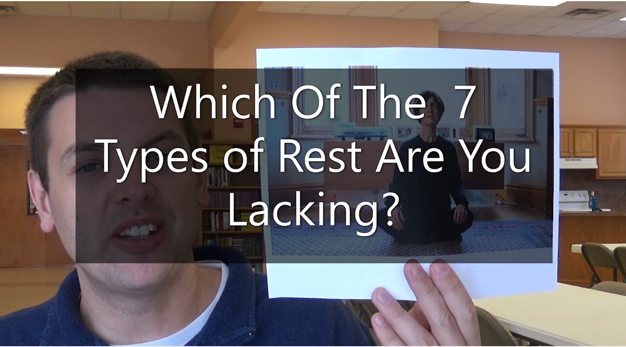 Which Of The 7 Kinds Of Rest Are You Lacking?