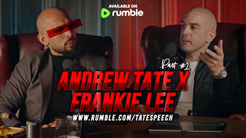 Andrew Tate x Frankie Lee - Part 2