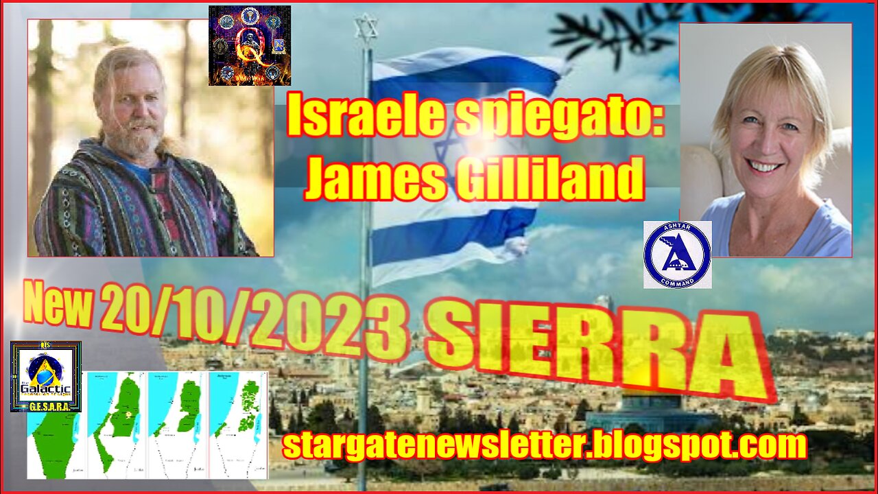 🐸👉💥☄️New 20/10/2023 SIERRA ☄️ ISRAELE ☄️ SPIEGATO DA JAMES GILLILAND ☄️