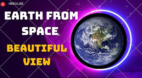 #Earth from Space | #Beautiful Earth View