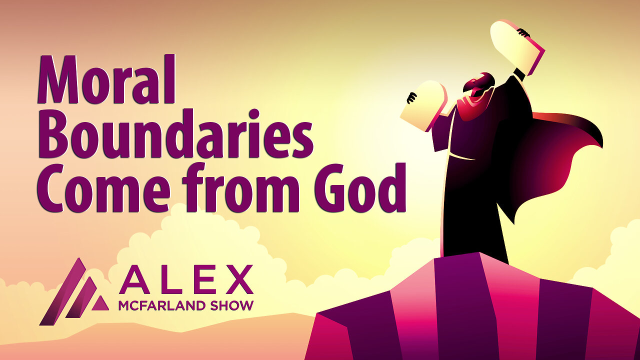 Moral Boundaries Come from God: AMS Webcast 537