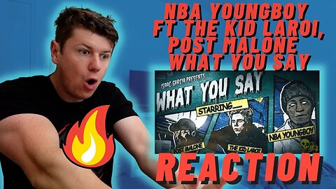 YoungBoy Never Broke Again Ft The Kid LAROI, Post Malone - What You Say | IRISH REACTION!