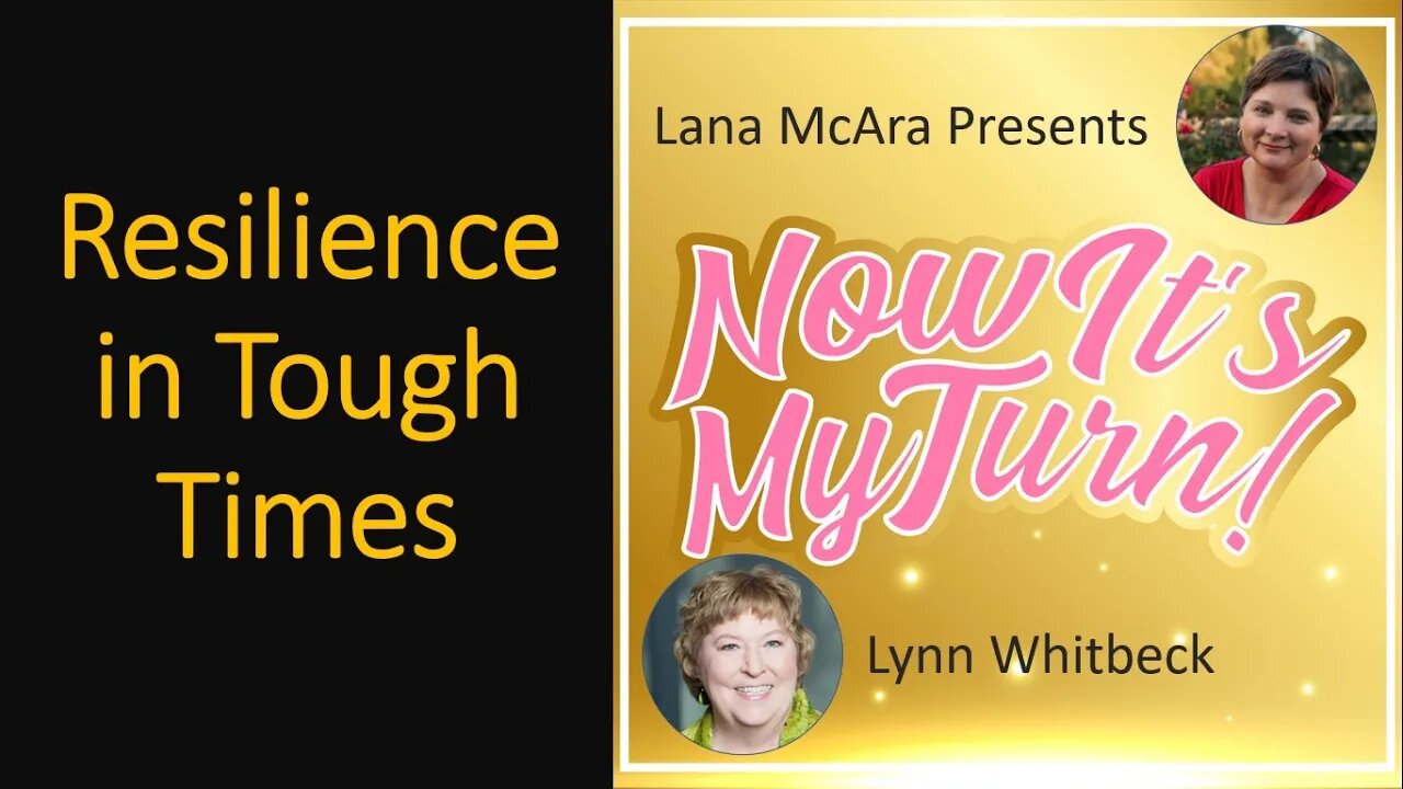 Resilience in Tough Times Opens Opportunities with Lynn Whitbeck