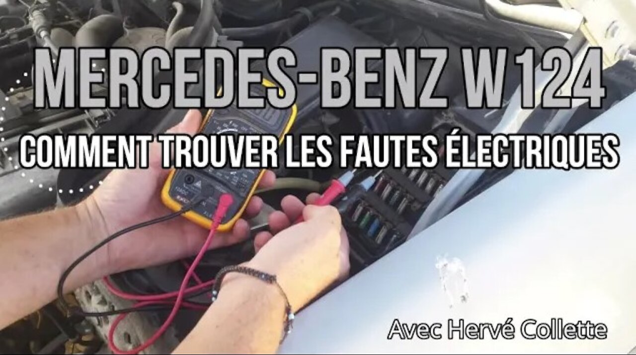 Mercedes Benz W124 - Comment trouver les fautes electriques tutorial