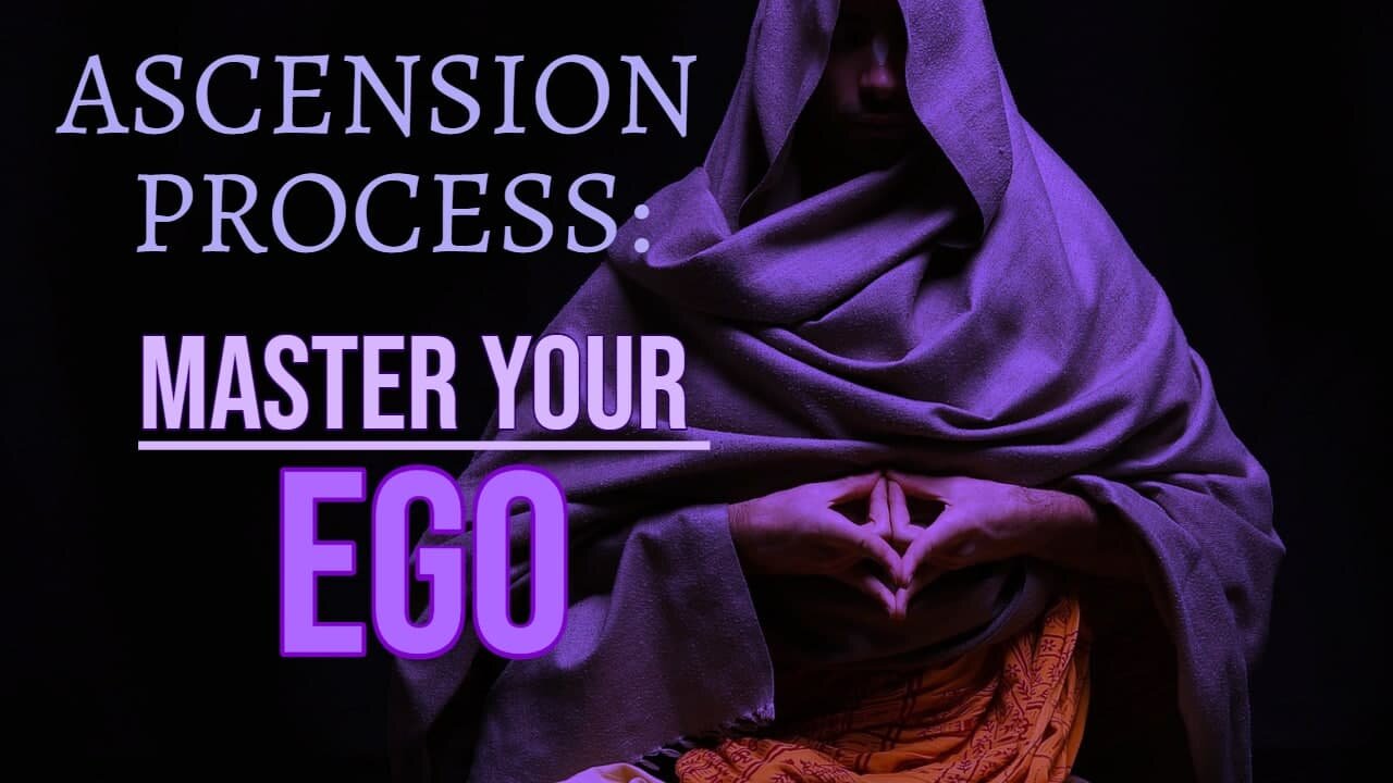 Ascension Process: How to Master Your Ego according to The Love Beings