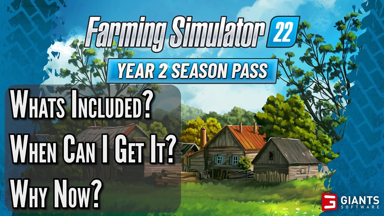 🥕 Farming Simulator 22 News 🥕 Giants Announces Year 2 Season Pass