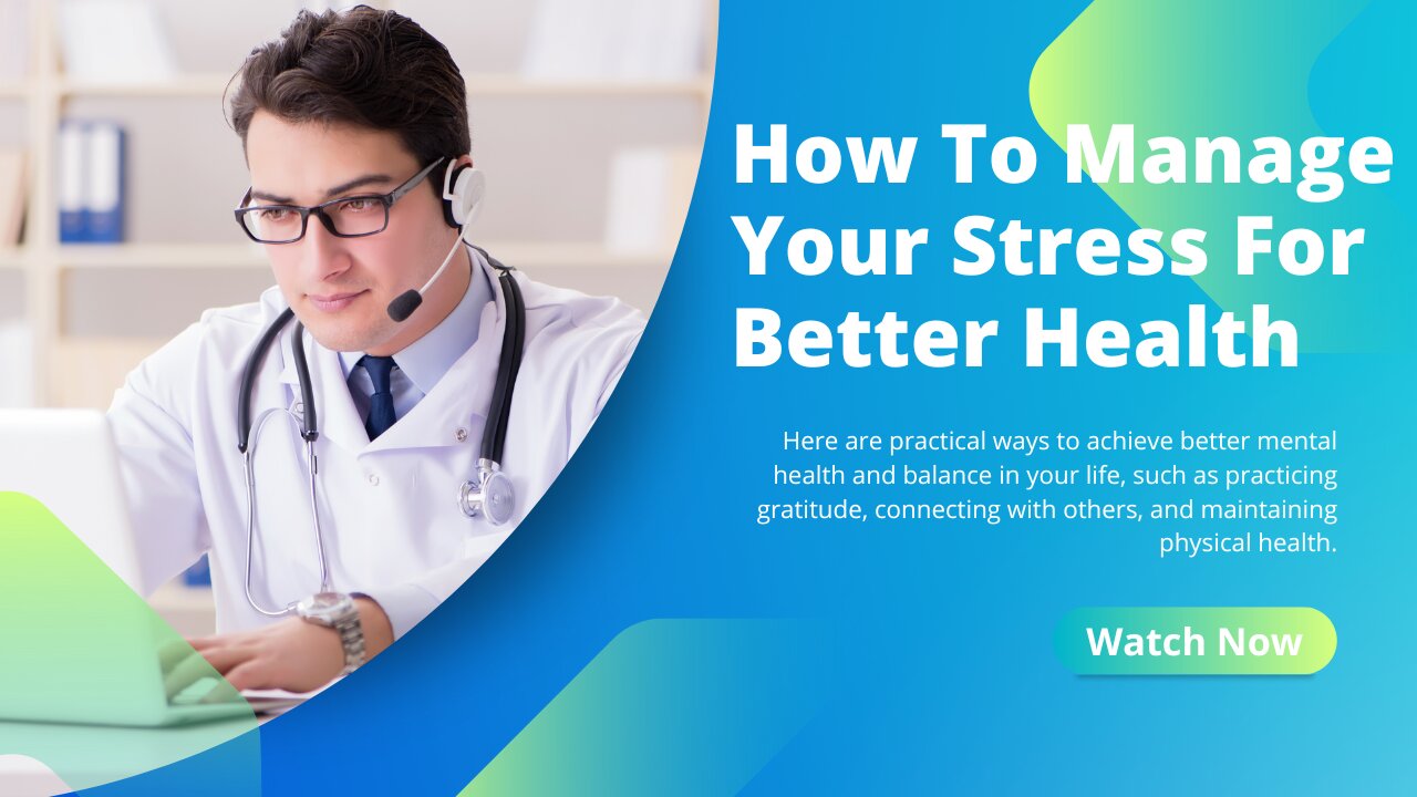 Manage Your Stress For Better Health