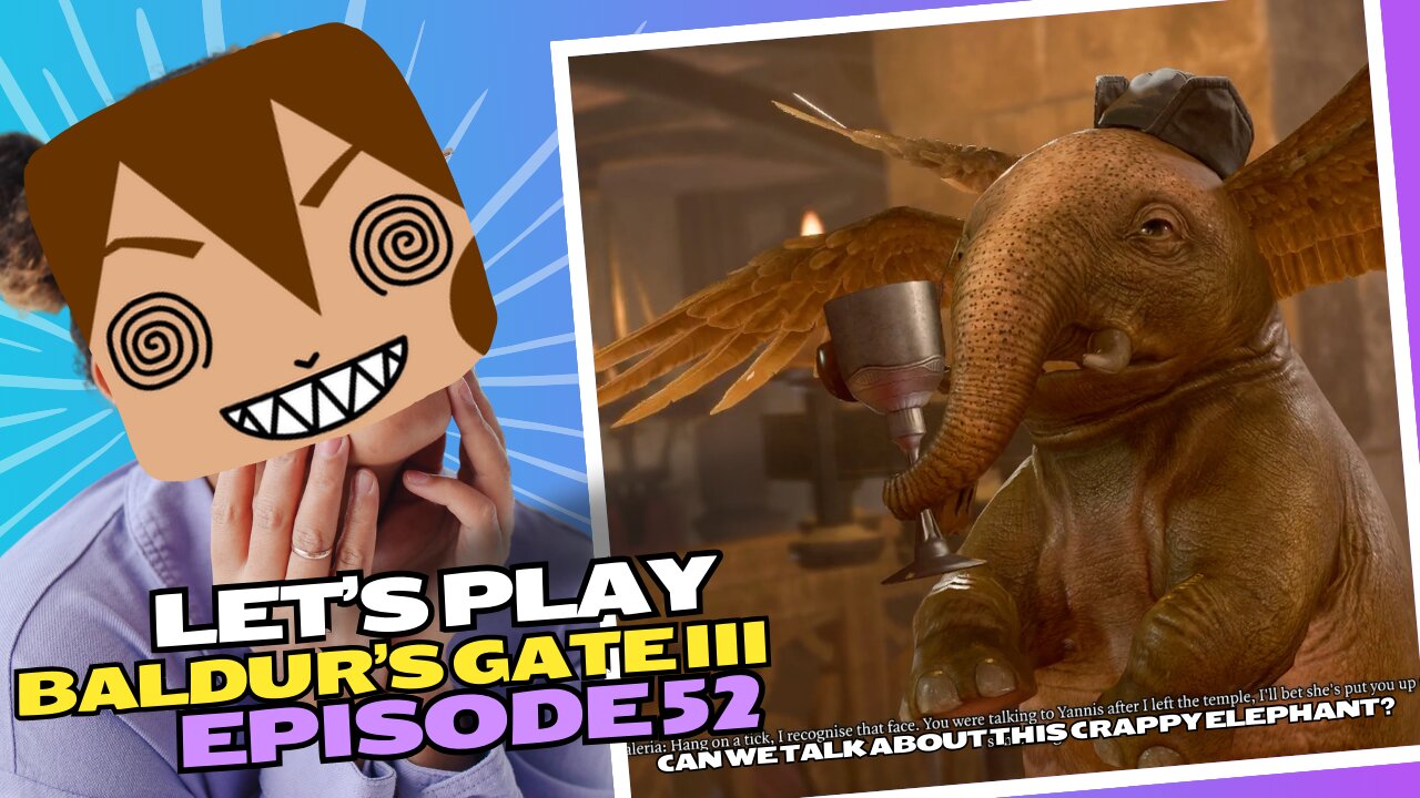 Let's Play BG3 Ep 52: The Holiphant Sealed Its Fate That Day