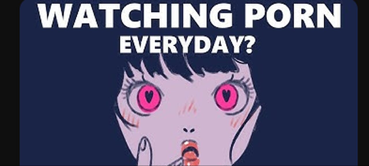 5 Things That Will Happen If You Watch Porn Everyday