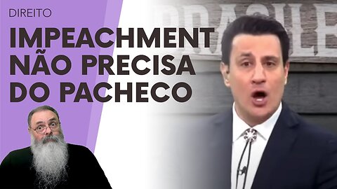 PAVINATTO diz IMPEACHMENT do STF no SENADO é DIFERENTE, e ESTÁ CERTO, mas PACHECO ainda é NECESSÁRIO