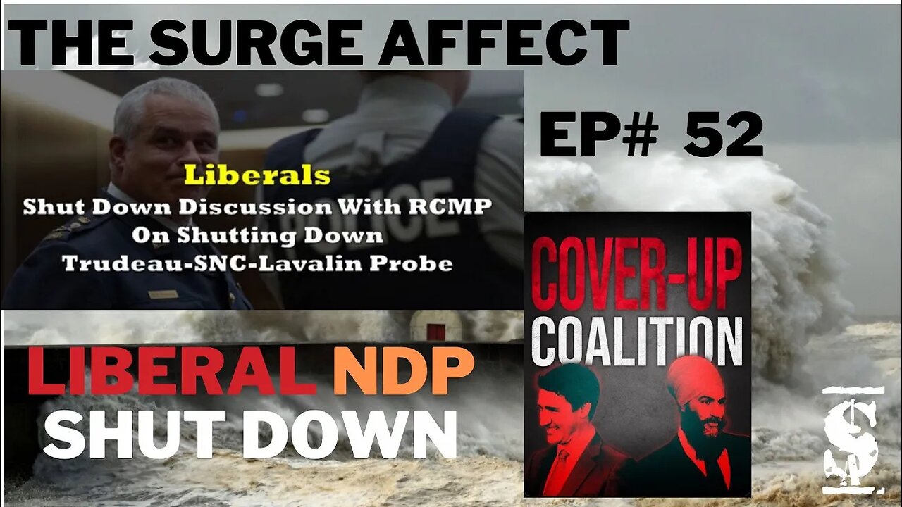 Liberal NDP RCMP Committee Scandal: Unraveling the Controversy Episode # 52