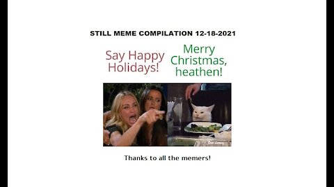 Meme TV Still Meme Compilation 12-18-2021