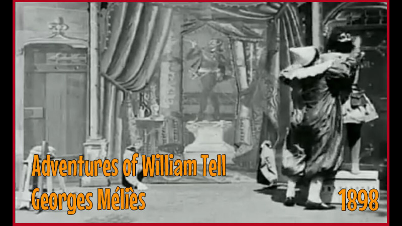 Adventures of William Tell - 1898