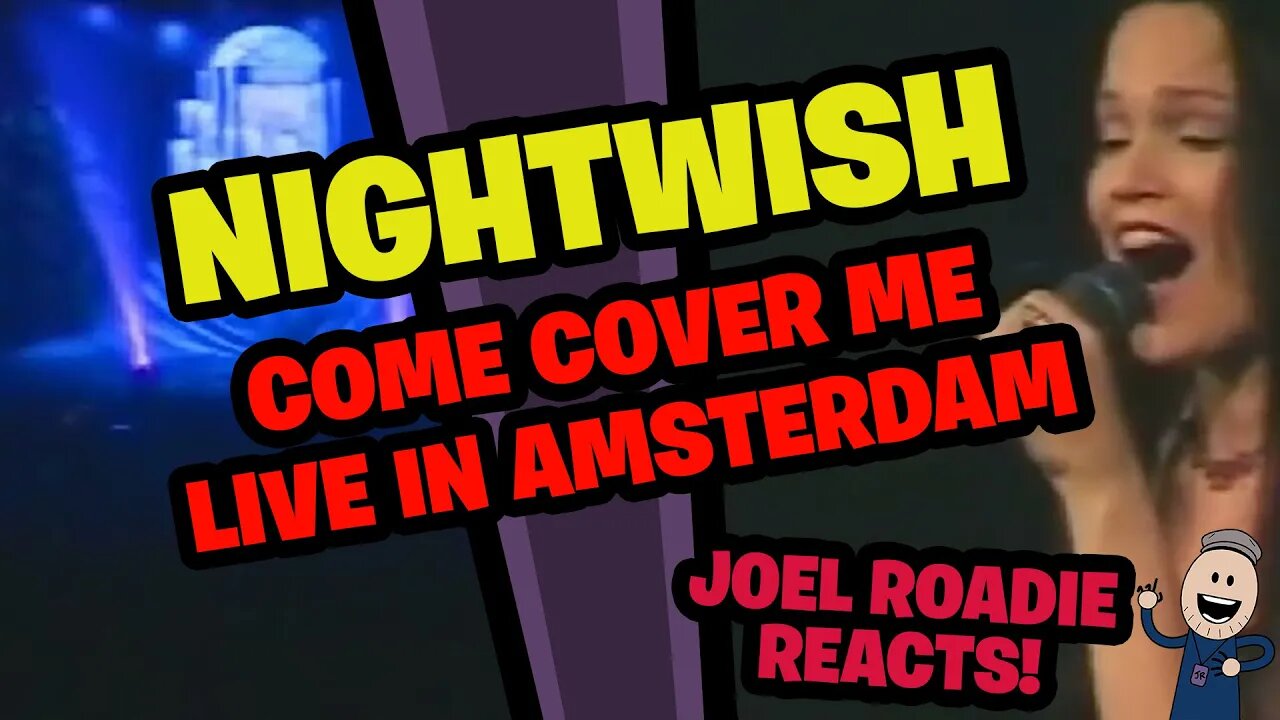 NIGHTWISH - Come Cover Me Live in Amsterdam 2002 - Roadie Reacts