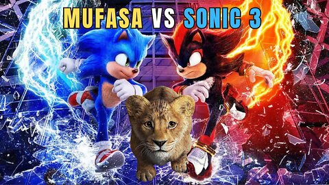 MUFASA vs SONIC 3