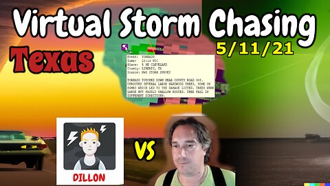 Olie vs Dillon: Virtual Storm Chasing in Texas - May 11, 2021