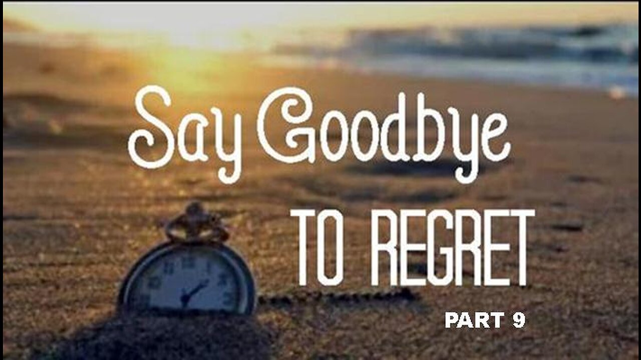 +75 SAY GOODBYE TO REGRET, Part 9: Say Goodbye to Career Regrets