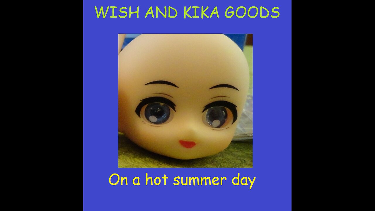 Wish and KikaGoods on a hot summer day