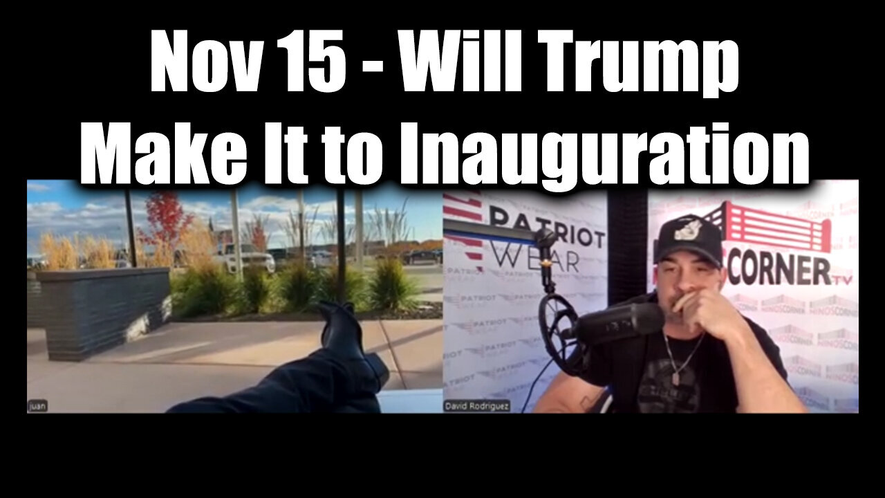 Juan O Savin & Nino Rodriguez - Will Trump Make It to Inauguration