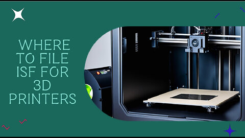 **Video Title: Mastering Customs for 3D Printer Imports: ISF Unlocked!**