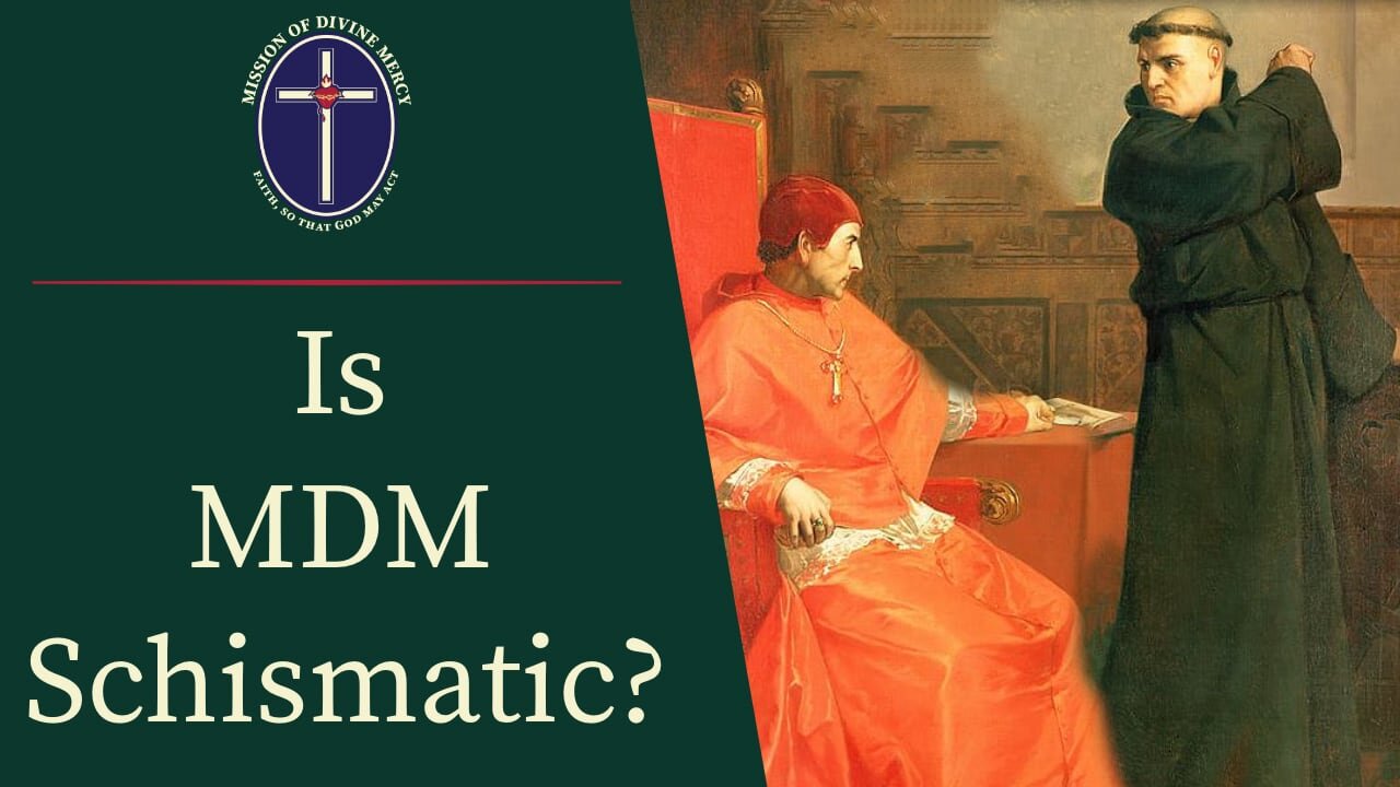 Is MDM Schismatic? - Reconquest Podcast #14