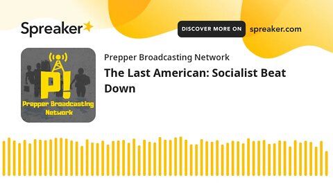 The Last American: Socialist Beat Down