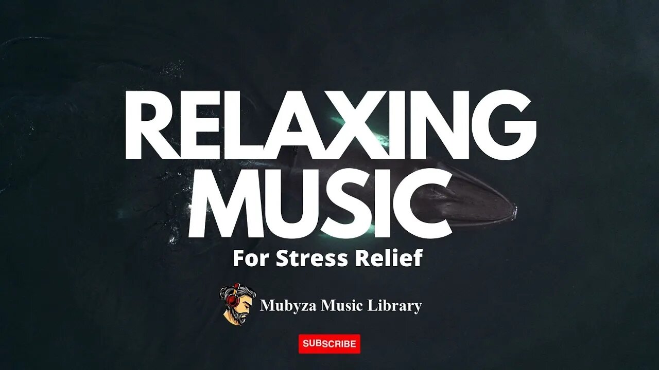 Relaxing Music for Stress Relief