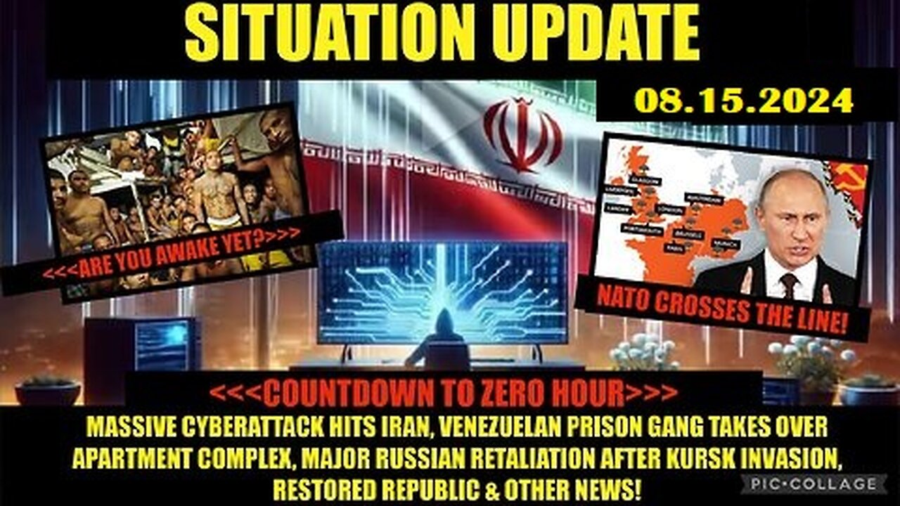 Situation Update 8-15-24 Migrant Prison Gangs, Brink Of WW3, Cyberattacks