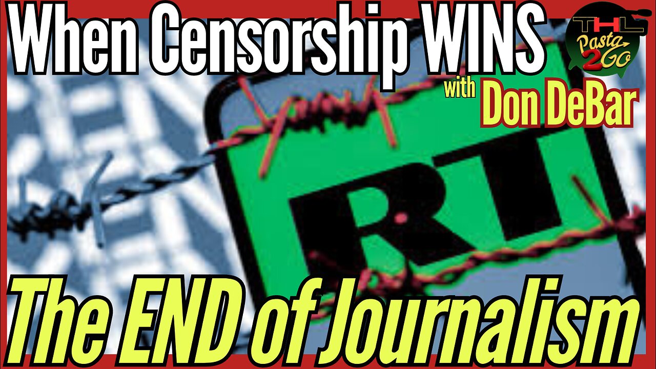 Don DeBar - Fighting CENSORSHIP & the UNJUST take-down of RT, with Pasta & Matt