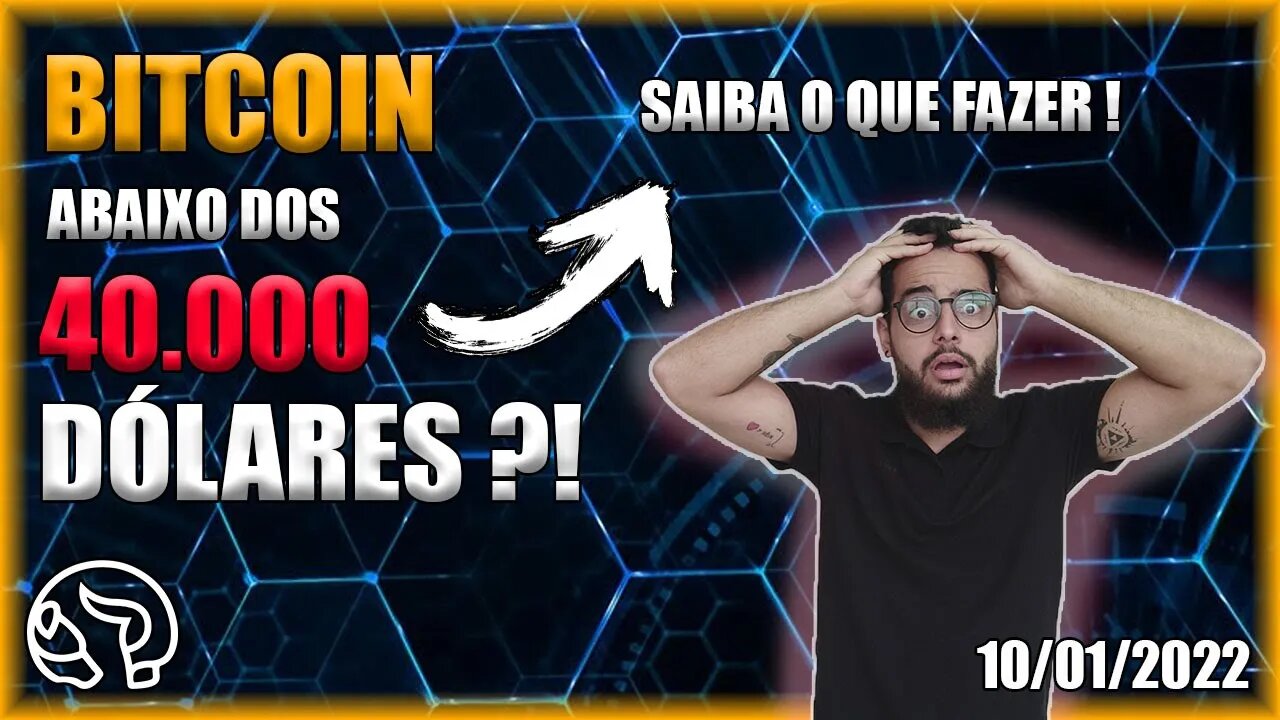 E SE PERDER OS 40k?! Saiba COMO FAZER! - Análise BTC 10/01/2022