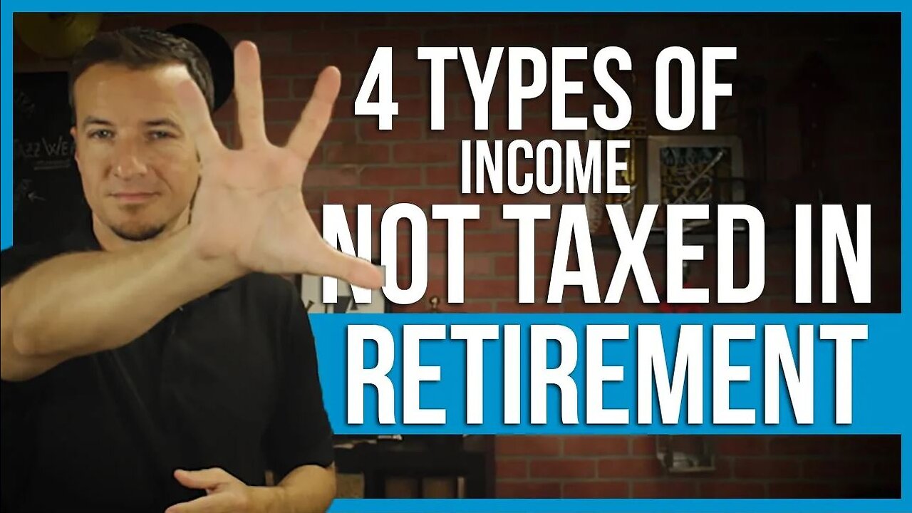 4 Types Of Income Not Taxed In Retirement