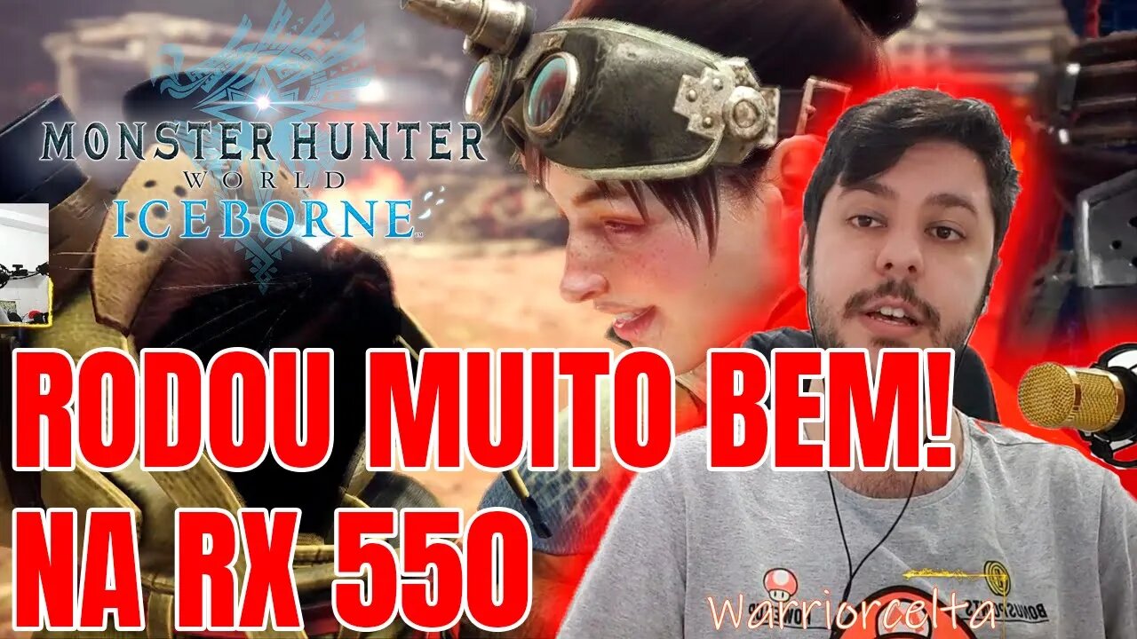 Monster Hunter World Iceborne - RX 550 4GB - TESTES e Início de Gameplay