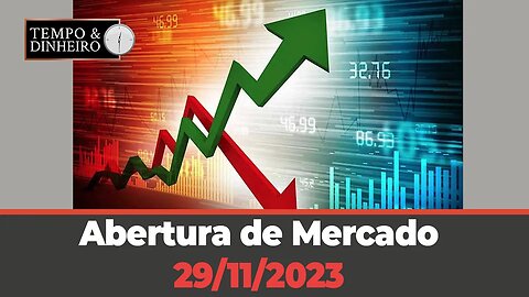 ABERTURA DO MERCADO COM SÉRGIO BRAGA