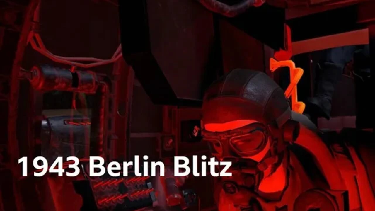 1943 Berlin Blitz: Lancaster Bomber VR Gameplay/Experiance Featuring Campbell The Toast