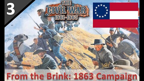 #3 New Patch, New Ideas l Grand Tactician l From the Brink - 1863 Start