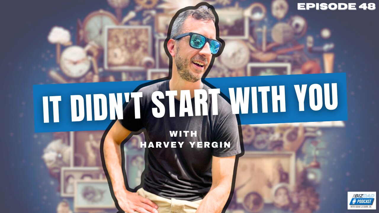 Episode 48 Preview: It Didn't Start With You with Harvey Yergin