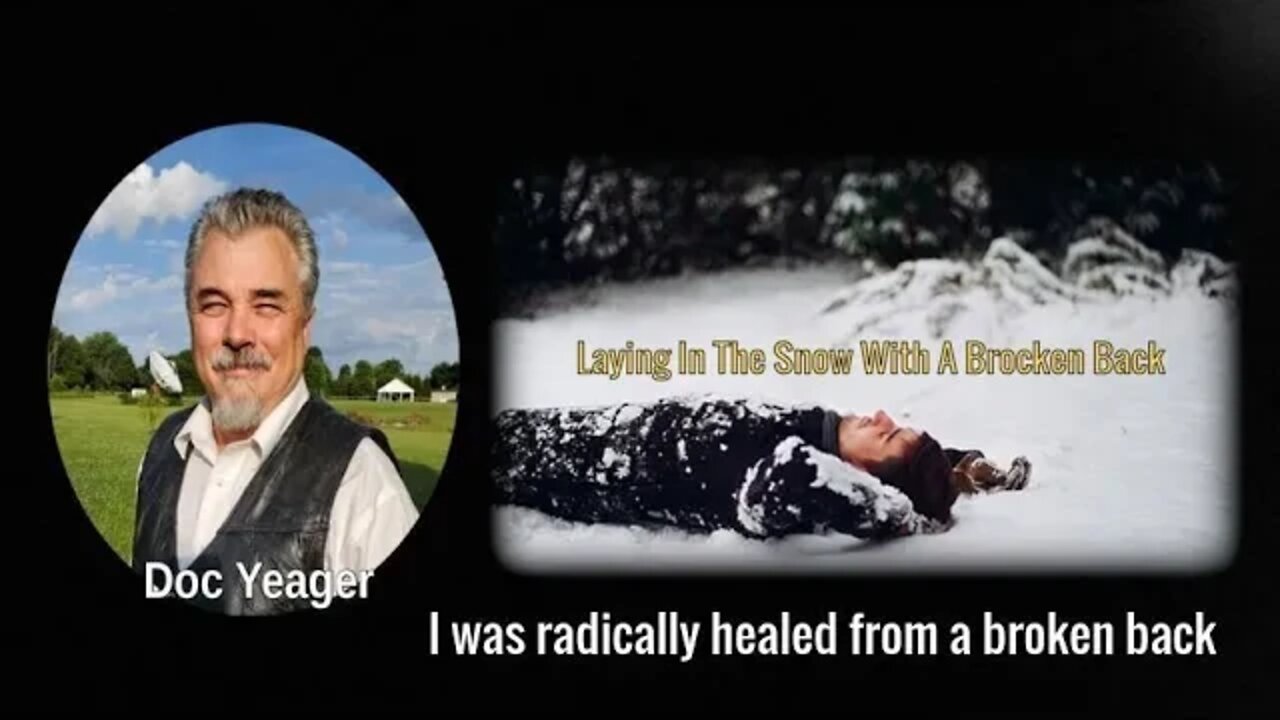 I was radically healed from a broken back by Dr. Michael H Yeager