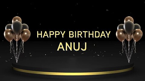 Wish you a very Happy Birthday Anuj