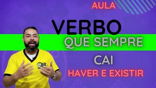 Verbo que sempre cai (haver e existir) - Aula