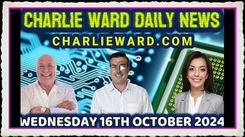 CHARLIE WARD DAILY NEWS WITH PAUL BROOKER DREW DEMI - WEDNESDAY 16TH OCTOBER 2024