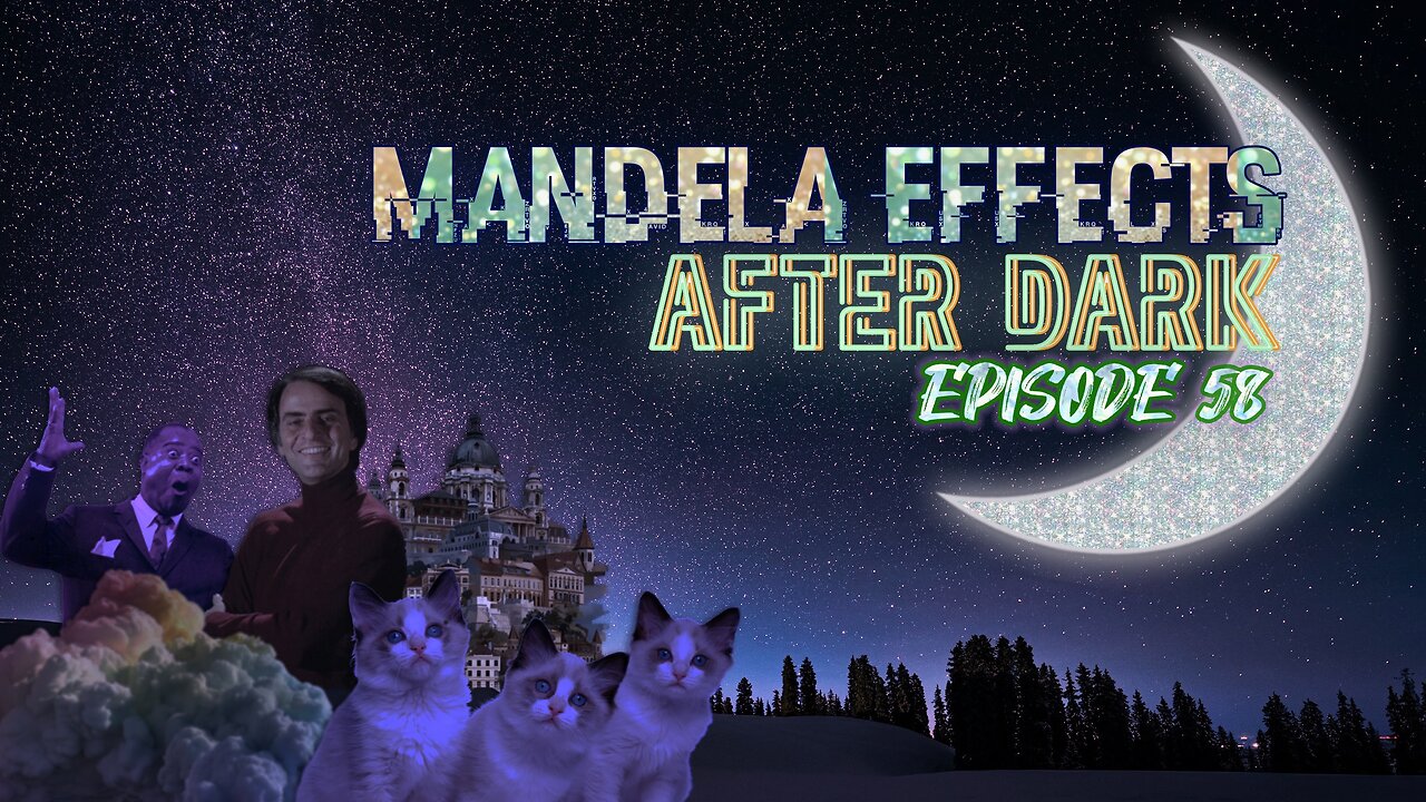 #MandelaEffects AFTER DARK #58 - #CarlSagan #LouisArmstrong #Cats