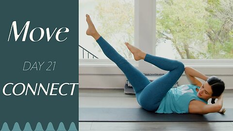 Day 21 - Connect | MOVE - A 30 Day Yoga Journey