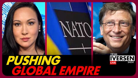 NATO Head Says “Ukraine Will Join Our Alliance,” Gates Funded WHO Seeks Increased Pandemic Powers