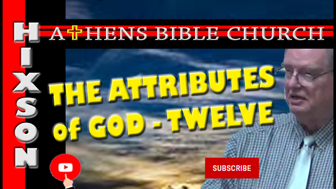 The Attributes of God - Truthfulness | Part 12 | Athens Bible Church