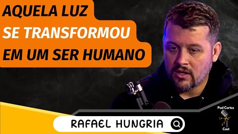 COMO FOI O CONTATO DE RAFAEL HUNGRIA COM O ET BILU