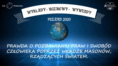 POZBAWIENIE PRAW I SWOBÓD CZŁOWIEKA, POPRZEZ WŁADZE MASONÓW RZĄDZĄCYCH ŚWIATEM/2020 ©TV LEO - STUDIO