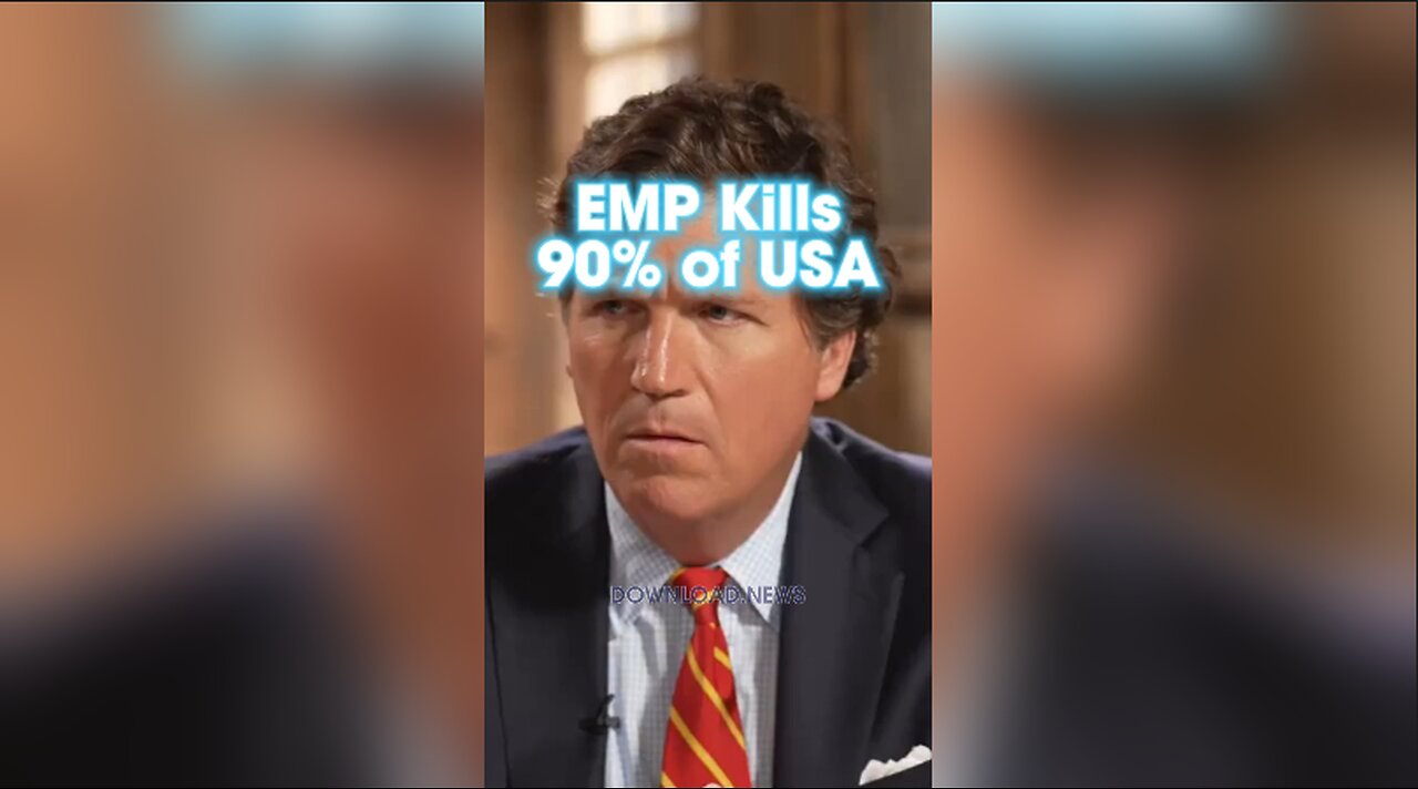 Tucker Carlson & Dennis Quaid: An EMP Attack Could Kill 90% of Americans in 1 Year - 1/13/24