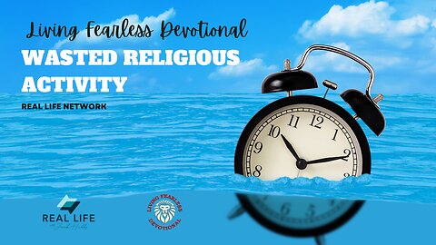 Wasted Religious Activity
