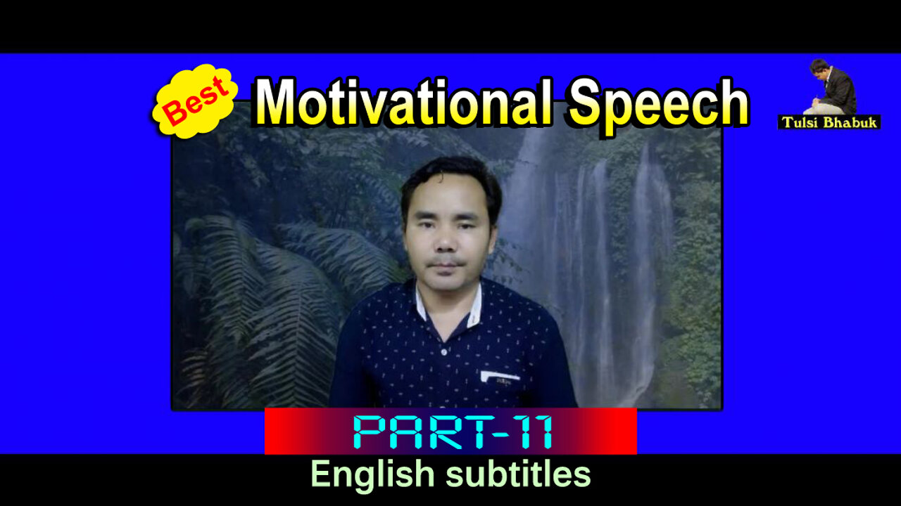 Best Motivational Speech l Part-11 l New Motivational Video l TB Pakhrin l English Subtitles